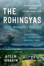 The Rohingyas: Inside Myanmar's Genocide