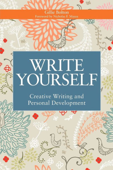 Write Yourself: Creative Writing and Personal Development