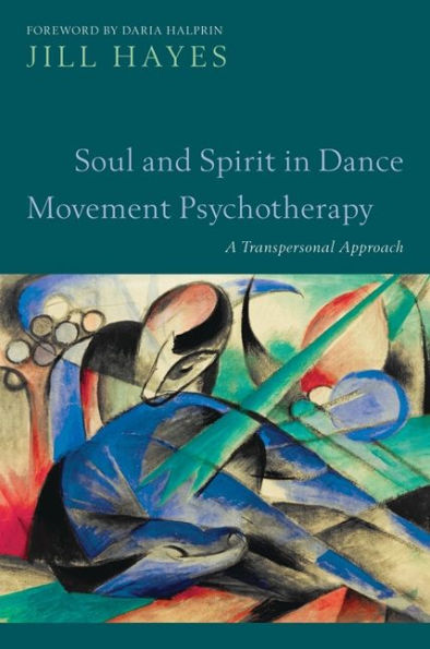 Soul and Spirit Dance Movement Psychotherapy: A Transpersonal Approach