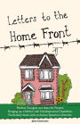 Letters to the Home Front: Positive Thoughts and Ideas for Parents Bringing Up Children with Developmental Disabilities, Particularly those with an Autism Spectrum Disorder