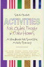 Activities for Older People in Care Homes: A Handbook for Successful Activity Planning