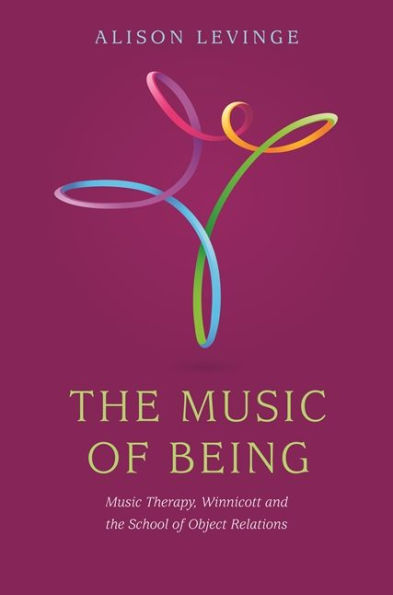 the Music of Being: Therapy, Winnicott and School Object Relations