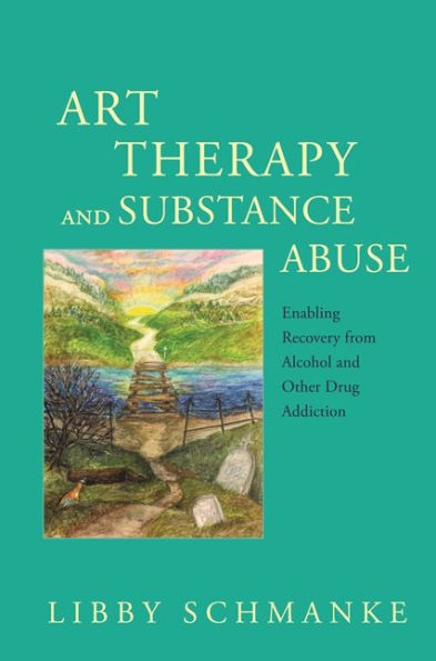 Art Therapy and Substance Abuse: Enabling Recovery from Alcohol and Other Drug Addiction