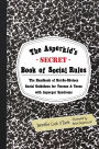 The Asperkid's (Secret) Book of Social Rules: The Handbook of Not-So-Obvious Social Guidelines for Tweens and Teens with Asperger Syndrome