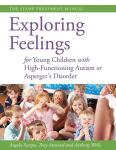 Alternative view 2 of Exploring Feelings for Young Children with High-Functioning Autism or Asperger's Disorder: The STAMP Treatment Manual