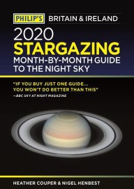 Title: Philip's 2020 Stargazing Month-by-Month Guide to the Night Sky Britain & Ireland, Author: Heather Couper