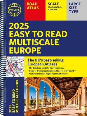 2025 Philip's Easy to Read Multiscale Road Atlas Europe: (A4 Spiral binding)
