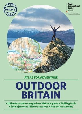 Philip's RGS Outdoor Britain: An Atlas for Adventure: A4 Paperback with handy flaps