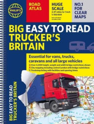 Title: Philip's Big Easy to Read Trucker's Road Atlas Britain: Over 4,000 bridges mapped (A3 Spiral), Author: Philip's Maps