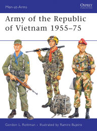 Title: Army of the Republic of Vietnam 1955-75, Author: Gordon L. Rottman