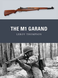 Title: The M1 Garand, Author: Leroy Thompson