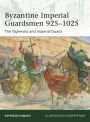 Byzantine Imperial Guardsmen 925-1025: The Tághmata and Imperial Guard