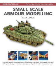 Title: Small-Scale Armour Modelling, Author: Alex  Clark