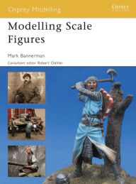 Title: Modelling Scale Figures, Author: Mark Bannerman