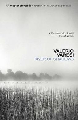 River of Shadows: A Commissario Soneri Investigation