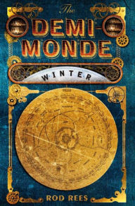 Title: The Demi-Monde: Winter: Book I of the Demi-Monde, Author: Rod Rees