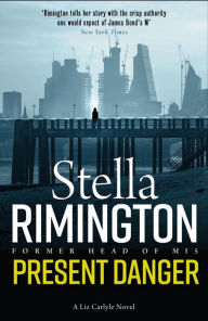 Title: Present Danger (Liz Carlyle Series #5), Author: Stella Rimington