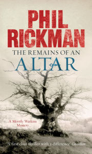 Title: The Remains of an Altar (Merrily Watkins Series #8), Author: Phil Rickman