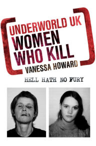 Title: Women Who Kill, Author: Vanessa Howard