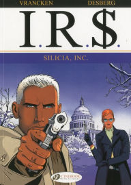 Title: Silicia, Inc: I.R.$ Vol. 3, Author: Stephen Desberg