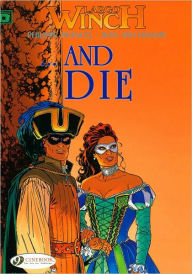 Title: ...And Die: Largo Winch Vol. 6, Author: Jean Van Hamme