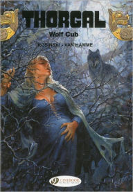 Title: Wolf Cub: Thorgal Vol. 8, Author: Jean Van Hamme