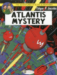 Title: Atlantis Mystery: Blake & Mortimer, Vol. 12, Author: E.P. Jacobs