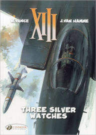 Title: Three Silver Watches: XIII Vol 11, Author: Jean Van Hamme