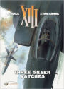 Three Silver Watches: XIII Vol 11