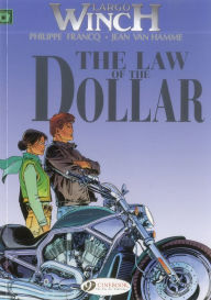 Title: The Law of the Dollar: Largo Winch Vol. 10, Author: Jean Van Hamme