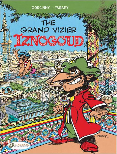 The Grand Vizier Isngoud: Iznogoud: Vol. 9