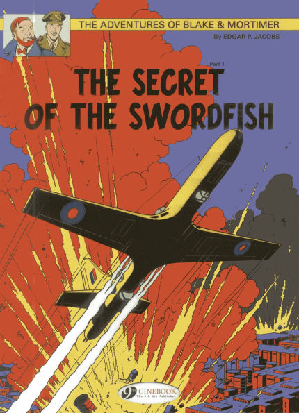 The Secret of the Swordfish Part 1: Blake & Mortimer Vol. 15