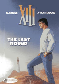 Title: The Last Round: XIII Vol 18, Author: Jean Van Hamme