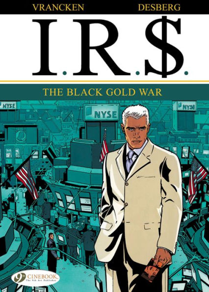 The Black Gold War: I.R.$.