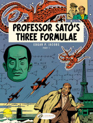 Download ebooks for iphone 4 free Professor Sato's Three Formulae - Part 1: Blake & Mortimer 9781849182928 PDB English version