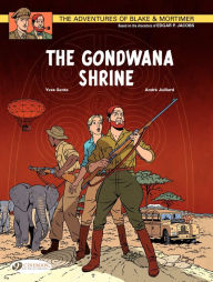 Title: Blake & Mortimer (english version) - tome 11 - The Gondwana Shrine, Author: André Juillard