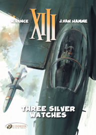 Title: XIII (english version) - tome 11 - Three Silver Watches, Author: Vance William