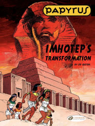 Title: Papyrus (english version) - tome 2 - Imhotep's Transformation, Author: De Gieter