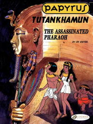 Title: Papyrus (english version) - tome 3 - Tutankhamun, Author: De Gieter