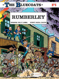 Title: The Bluecoats - tome 5 - Rumberley, Author: Lambil