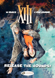 Title: XIII (english version) - tome 14 - Release the Hounds!, Author: Vance William