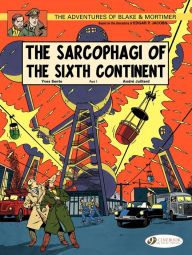 Title: Blake & Mortimer (english version) - tome 9 - The Sarcophagi of the Sixth Continent Part 1, Author: André Juillard