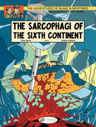 Title: Blake & Mortimer (english version) - tome 10 - The Sarcophagi of the Sixth Continent Part 2, Author: André Juillard