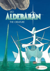 Title: Aldebaran (english version) - tome 3 - The Creature, Author: Leo