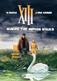 Title: XIII (english version) - tome 2 - Where the Indian Walks, Author: Vance William