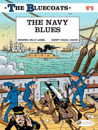 Title: The Bluecoats - tome 2 - The Navy Blues, Author: Lambil