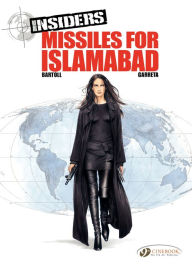 Title: Insiders (english version) - tome 2 - Missiles for Islamabad, Author: Garreta