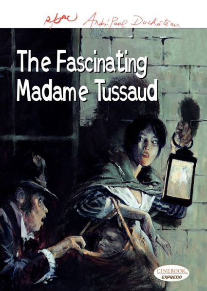 The Fascinating Madame Tussaud - tome 1 - The Fascinating Madame Tussaud