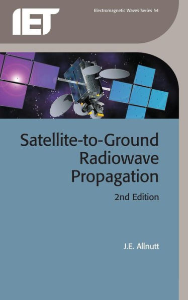 Satellite-to-Ground Radiowave Propagation / Edition 2