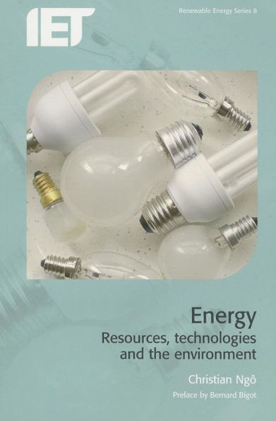 Energy: Resources, technologies and the environment